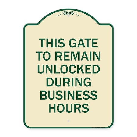 Signmission This Gate to Remain Unlocked During Business Hours Heavy-Gauge Alum Sign, 24" x 18", TG-1824-22816 A-DES-TG-1824-22816